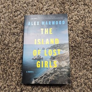 The Island Of Lost Girls by Alex Marwood